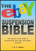 Cover: The EBay Suspension Bible: The Step-by-step Guide to Reinstating Your Ebay and Paypal Accounts - swordmiro