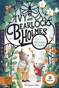 Cover: The Case of the Missing Flower (Ivy and Bearlock 1) - Magic Cat Publishing
