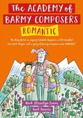 Cover: Academy of Barmy Composers: Romantic - Graffeg Limited