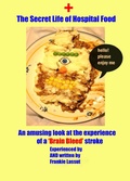 Cover: The Secret Life of Hospital Food (Wellbeing, #5) - Frankie Lassut