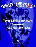 Cover: Shelley and Stoker - Frankie Lassut
