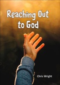 Cover: Reaching Out to God - Chriswrig