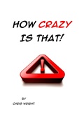 Cover: How Crazy is That! - Chriswrig