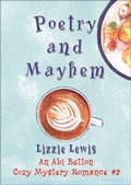 Cover: Poetry and Mayhem:  An Abi Button Cozy Mystery Romance #2 - Chriswrig