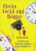 Cover: Clocks Locks and Danger:  A Button Up Detective Agency Cozy Mystery #1 - Chriswrig