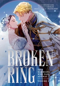 Abbildung von: The Broken Ring: This Marriage Will Fail Anyway, Volume 1 - Inklore