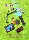 Cover: Shoes Clues and Danger: A Button Up Detective Agency Cozy Mystery #3 - Chriswrig
