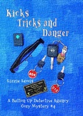 Cover: Kicks Tricks and Danger, A Button Up Detective Agency Cozy Mystery #4 - Chriswrig
