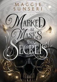 Enlarge image Cover: Marked by Masks and Secrets - Heather Sunseri