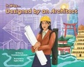 Cover: It Was Designed by an Architect - Science, Naturally!