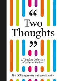 Abbildung von: Two Thoughts: A Timeless Collection of Infinite Wisdom - Infinite Books