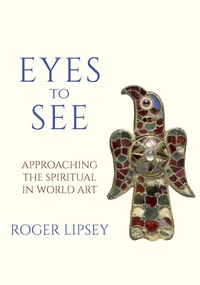 Abbildung von: Eyes to See - Monkfish Book Publishing