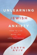 Cover: Unlearning Jewish Anxiety - Monkfish Book Publishing