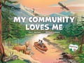 Cover: My Community Loves Me - Platypus Media