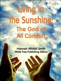 Cover: Living in the Sunshine: The God of All Comfort - Chriswrig