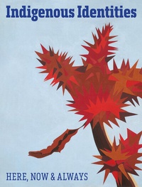 Abbildung von: Indigenous Identity - Here, Now & Always - Hirmer