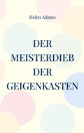 Cover: Der Meisterdieb Der Geigenkasten - BoD - Books on Demand
