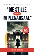 Cover: Die Stille im Plenarsaal - epubli