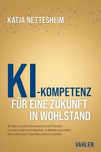 Abbildung von: KI-Kompetenz: Für eine Zukunft in Wohlstand - Vahlen