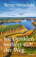 Cover: Im Dunklen verliert sich der Weg - Engelsdorfer Verlag