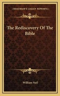Enlarge image Cover: The Rediscovery Of The Bible - Kessinger Publishing