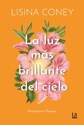 Cover: La luz m&aacute;s brillante del cielo - RBA LIT