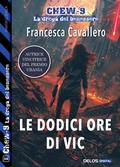 Cover: Le dodici ore di Vic - Delos Digital