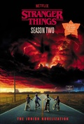 Cover: Stranger Things, Season Two: The Junior Novelization - Random House Books for Young Readers