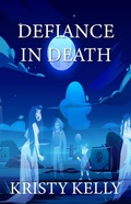 Cover: Defiance in Death - Kristy Kelly