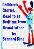 Cover: Children's Stories Read To At Bedtime - Bernard King