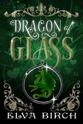 Cover: Dragon of Glass (Fae Shifter Knights, #1) - Elva Birch