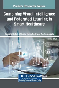 Enlarge image Cover: Combining Visual Intelligence and Federated Learning in Smart Healthcare - IGI Global