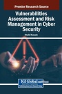 Cover: Vulnerabilities Assessment and Risk Management in Cyber Security - IGI Global