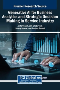 Enlarge image Cover: Generative AI for Business Analytics and Strategic Decision Making in Service Industry - IGI Global