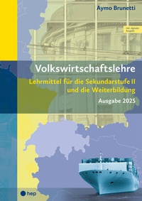 Abbildung von: Volkswirtschaftslehre (Print inkl. digitaler Ausgabe, Neuauflage 2025) - hep verlag