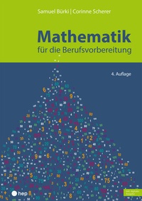 Abbildung von: Mathematik für die Berufsvorbereitung (Print inkl. E-Book Edubase, Neuauflage 2025) - hep verlag