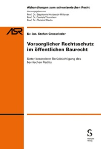 Abbildung von: Vorsorglicher Rechtsschutz im öffentlichen Baurecht - Stämpfli Verlag