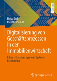 Abbildung von: Digitalisierung von Geschäftsprozessen in der Immobilienwirtschaft - Springer Vieweg