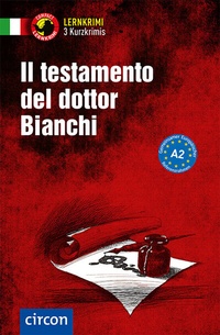 Abbildung von: Il testamento del dottor Bianchi - Circon Verlag GmbH