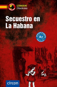 Abbildung von: Secuestro en La Habana - Circon Verlag GmbH
