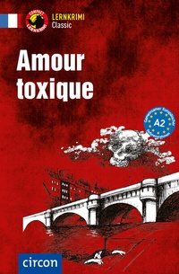 Abbildung von: Amour toxique - Circon Verlag GmbH