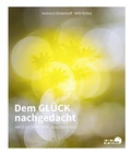Cover: Dem GL&Uuml;CK nachgedacht - Edition Bildperlen