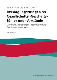 Abbildung von: Versorgungszusagen an Gesellschafter-Geschäftsführer und -Vorstände - VVW Verlag Versicherungswirtschaft