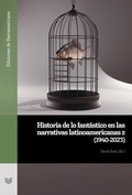 Cover: Historia de lo fant&aacute;stico en las narrativas latinoamericanas. II, (1940-2023) - Vervuert Verlagsgesellschaft