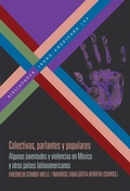 Cover: Colectivas, parlantes y populares : algunas juventudes y violencias en M&eacute;xico y otros pa&iacute;ses latinoamericanos - Vervuert Verlagsgesellschaft