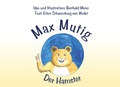 Cover: Der Hamster Max Mutig - Engelsdorfer Verlag