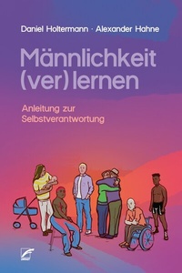 Abbildung von: Männlichkeit (ver)lernen - Unrast Verlag