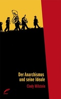 Cover: Der Anarchismus und seine Ideale - Unrast Verlag