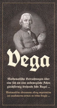 Abbildung von: Vega: Mathematische Betrachtungen über eine sich um eine unbewegliche Achse gleichförmig drehende feste Kugel / Matematic?ne obravnave okrog nepremic?ne osi enakomerno vrtec?e se trdne krogle - Westarp BookOnDemand