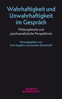 Abbildung von: Wahrhaftigkeit und Unwahrhaftigkeit im Gespräch - Velbrück